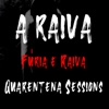 Fúria e Raiva (Quarentena Sessions) - Single