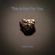 This Is Not for You - Paper Boy
