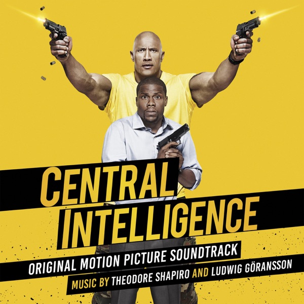 Central Intelligence (Original Motion Picture Soundtrack) - Thoedore Shapiro & Ludwig Göransson