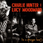 Charlie Hunter & Lucy Woodward - Dirty Work