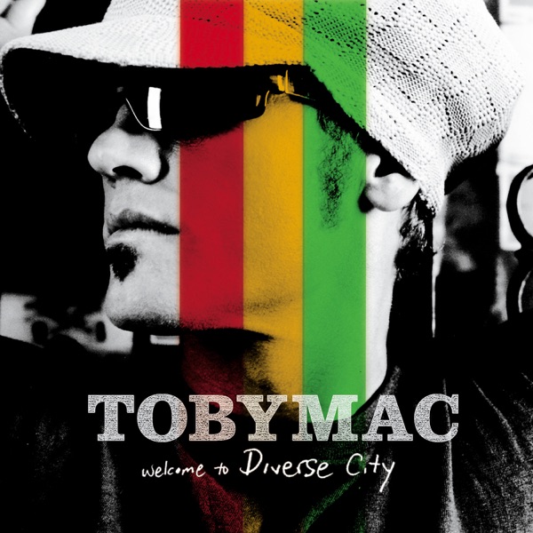 Welcome to Diverse City - TobyMac