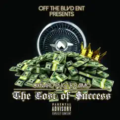 The Cost of $uccess by Oxnard Pugz & Raimo album reviews, ratings, credits