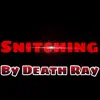 Snitchin - Single album lyrics, reviews, download