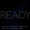 Ready (feat. Rio Da Yung OG, YN JAY & Louie RAY) - Single album lyrics, reviews, download