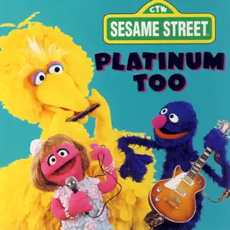 Sesame Street: Platinum Too, Vol. 1 by Sesame Street album reviews, ratings, credits