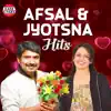 Afsal And Jyotsna Hits album lyrics, reviews, download