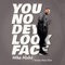You No Dey Look Face (feat. Yoruba Mass Choir) artwork