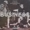 Business (feat. 6Tusk) - Omar Cuevas lyrics