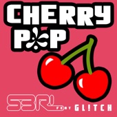 S3RL - Cherry Pop (feat. Gl!Tch)