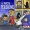 Nos Perdone artwork