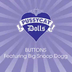 Buttons - Single by Snoop Dogg & The Pussycat Dolls album reviews, ratings, credits