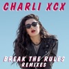 Break the Rules (Remixes) - Single