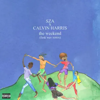 The Weekend (Funk Wav Remix) by SZA & Calvin Harris song reviws