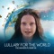 Lullaby For the World artwork