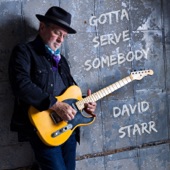 David Starr - Gotta Serve Somebody (KAFM 7/16/22)