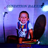 Condition Baker - B-Side