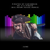Pirates of Caribbean (He's Pirate) [Big Room House Remix] artwork
