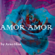 Arno Elias - Amor Amor (feat. Nino)