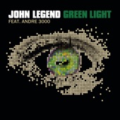 John Legend - Green Light (feat. André 3000)