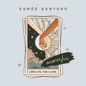 Love Me the Same (Acoustic) artwork