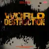 World Destruction - Single album lyrics, reviews, download