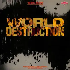 World Destruction - Single by Time Zone album reviews, ratings, credits