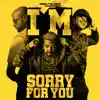 Sorry For You - Single album lyrics, reviews, download