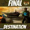 Final Destination album lyrics, reviews, download