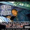 Lock Em' in da Trunk (Da Album)