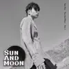 Sun and Moon, Pt. 1 - Single album lyrics, reviews, download