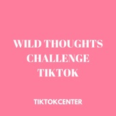 Wild Thoughts Challenge (TikTok) artwork