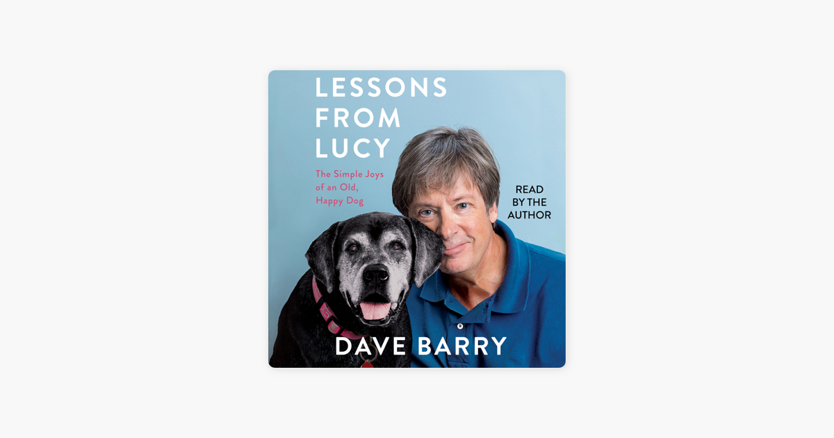 Lessons From Lucy (Unabridged) - Dave Barry Lessons From Lucy (Unabridged) - Dave Barry