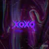 Xoxo - EP album lyrics, reviews, download