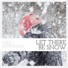Let There Be Snow - Single
