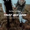 Trust and Love - EP