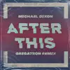 After This (Gregatron Remix) - Single album lyrics, reviews, download