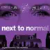 Next To Normal (Original Broadway Cast Recording) album cover