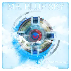 Mr. Blue Sky - Single by VoicePlay album reviews, ratings, credits
