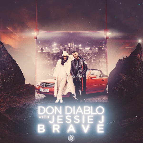 Brave - Single - Don Diablo & Jessie J