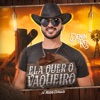 Ela Quer o Vaqueiro - Single