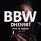 BB&W (feat. JustPaid) - Dhen901 lyrics