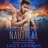 Lucy Lennox - NautiCal: A Forever Wilde Novel (Unabridged) artwork