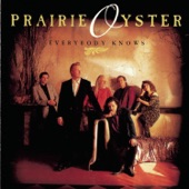 Prairie Oyster - Everybody Knows