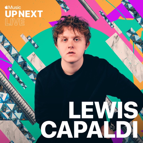 Up Next Live From Apple Champs-Élysées - EP - Lewis Capaldi