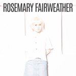 Rosemary Fairweather - Superstar