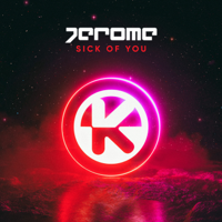 Jerome - Sick of You artwork