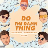 Do the Damn Thing (feat. Chord Overstreet & LEVI) artwork
