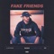 Fake Friends - Bazanji lyrics