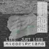 Lies, Just Lies - EP album lyrics, reviews, download