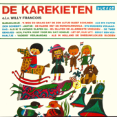 De Karekieten - Kinderkoor de Karekieten & Willy Francois